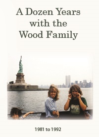 A Dozen Years with the Wood Family